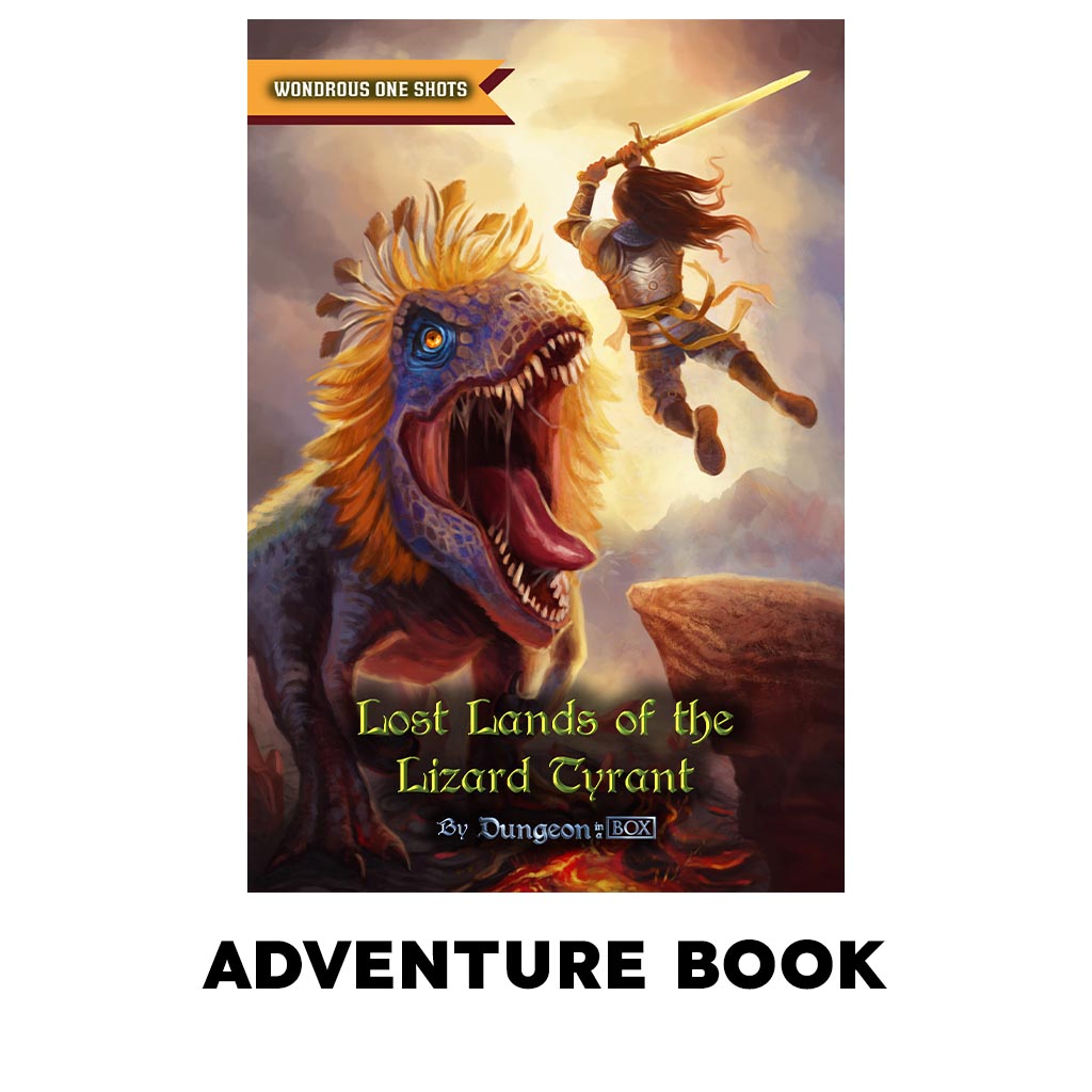 Lost Lands of the Lizard Tyrant, A One Shot Adventure