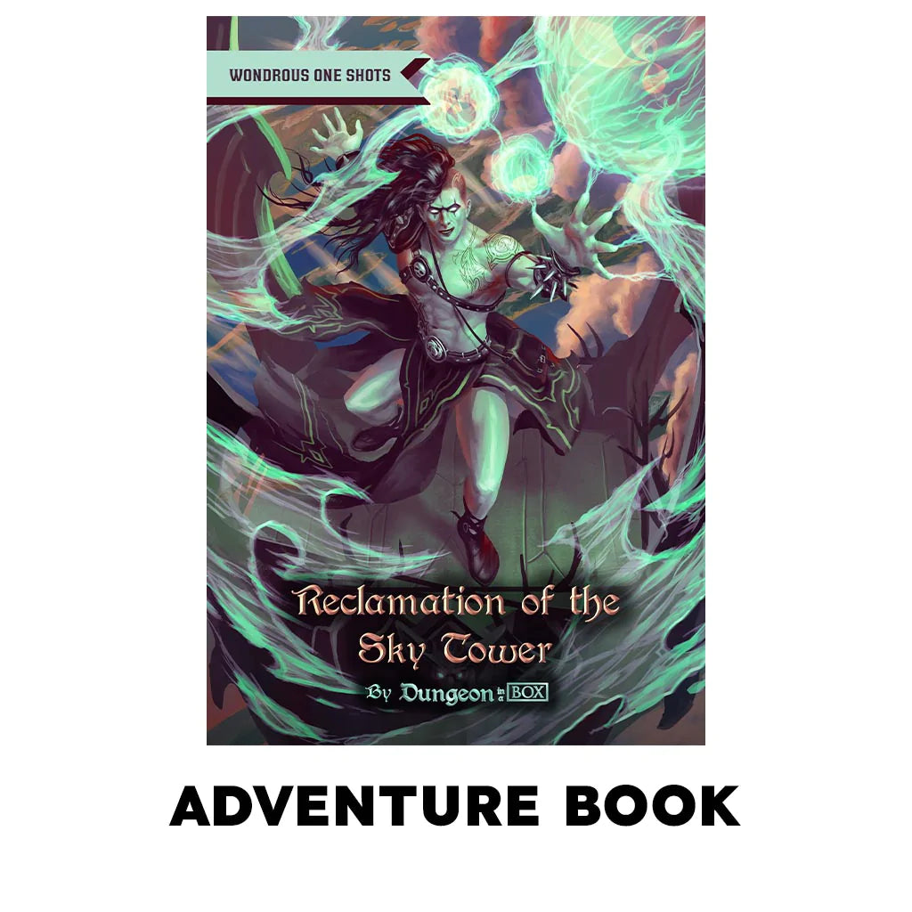 Reclamation of the Sky Tower, A One Shot Adventure