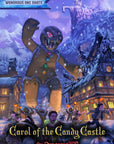 Carol of the Candy Castle, A One Shot Adventure