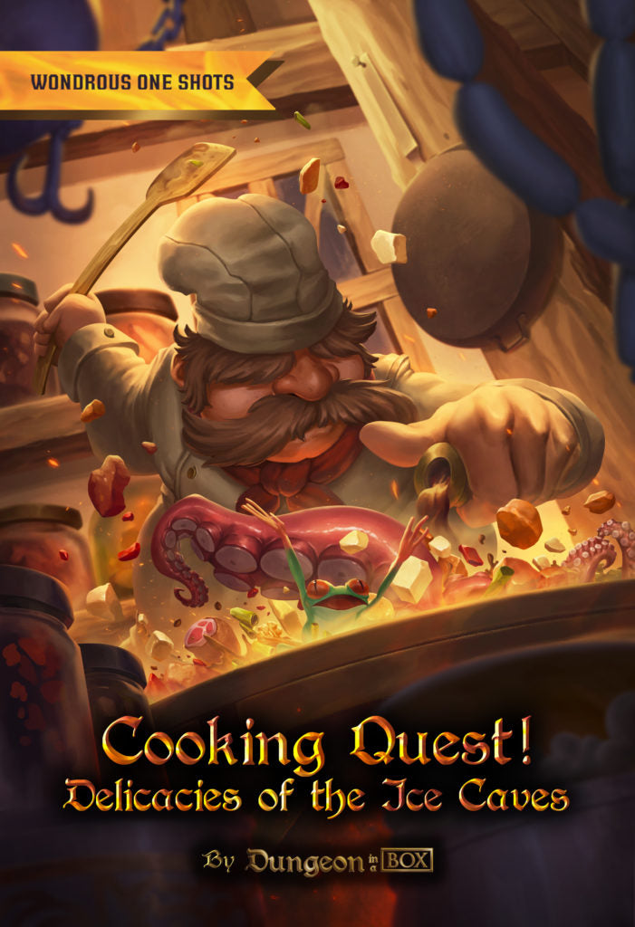Cooking Quest! Delicacies of the Ice Caves, A One Shot Adventure