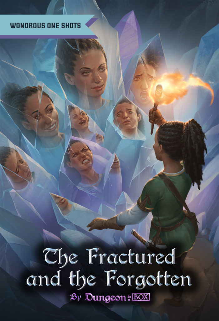 The Fractured and the Forgotten, A One Shot Adventure