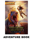 Lost Lands of the Lizard Tyrant, A One Shot Adventure