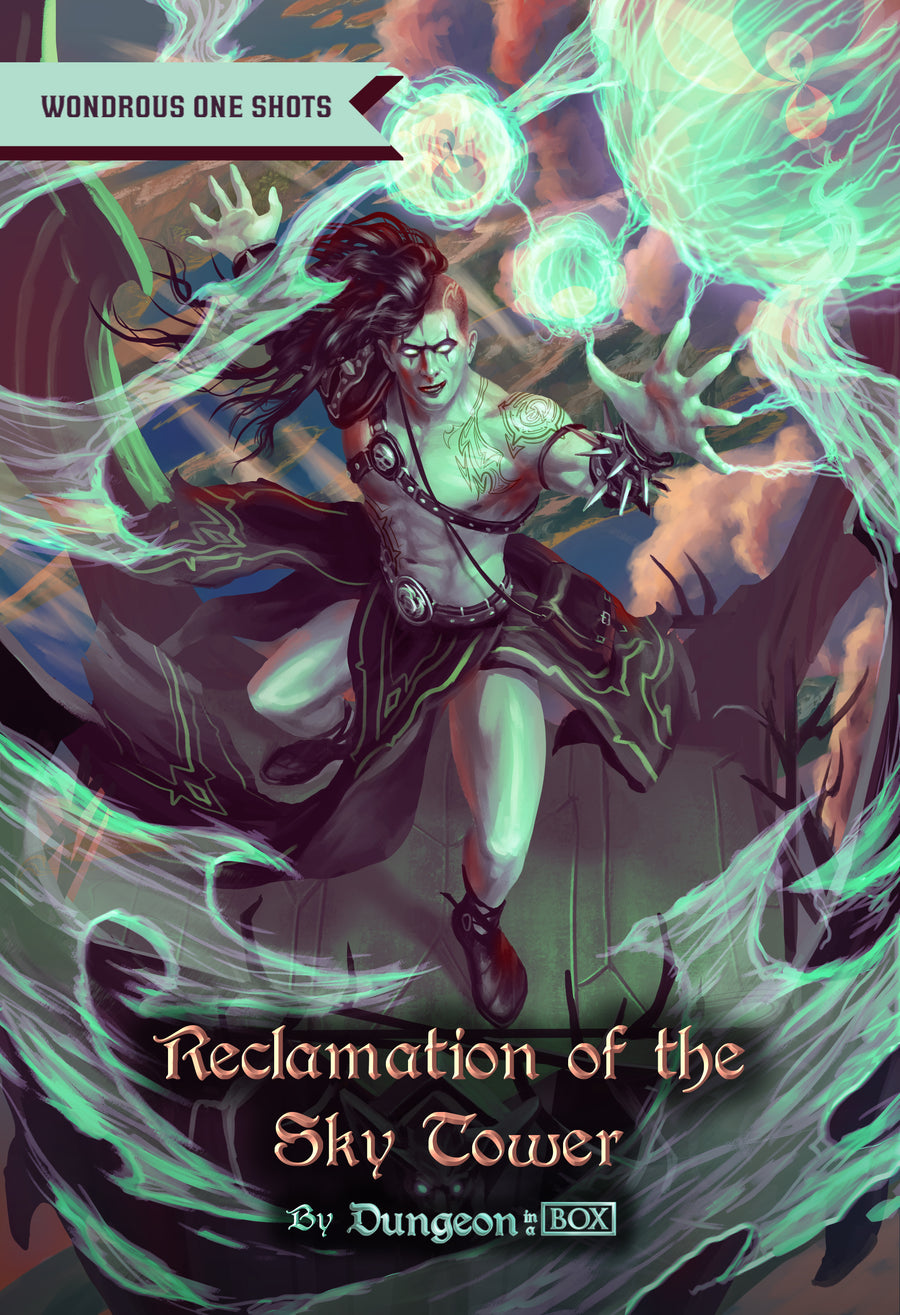 Reclamation of the Sky Tower, A One Shot Adventure