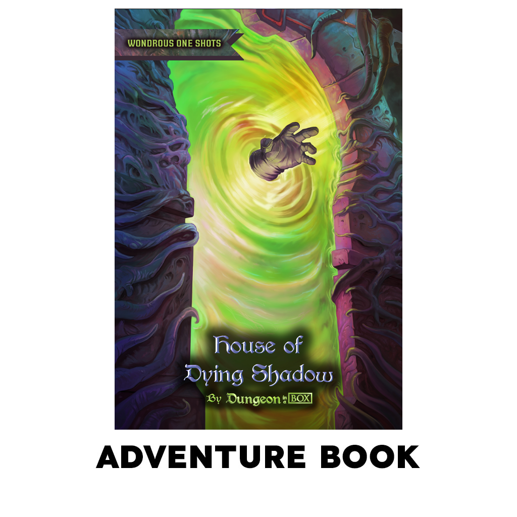 House of Dying Shadows, A One Shot Adventure