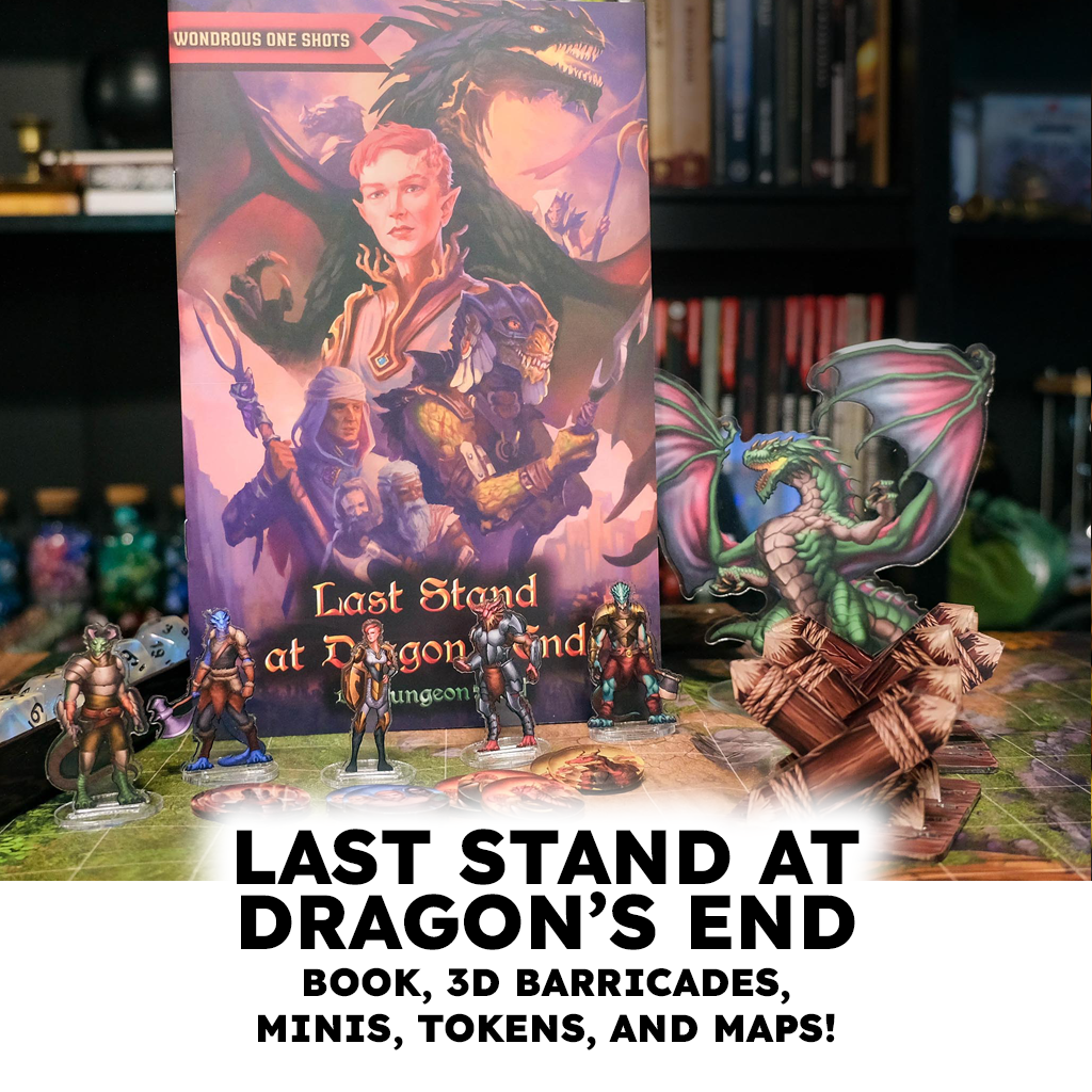 Last Stand At Dragon&#39;s End, A One Shot Adventure